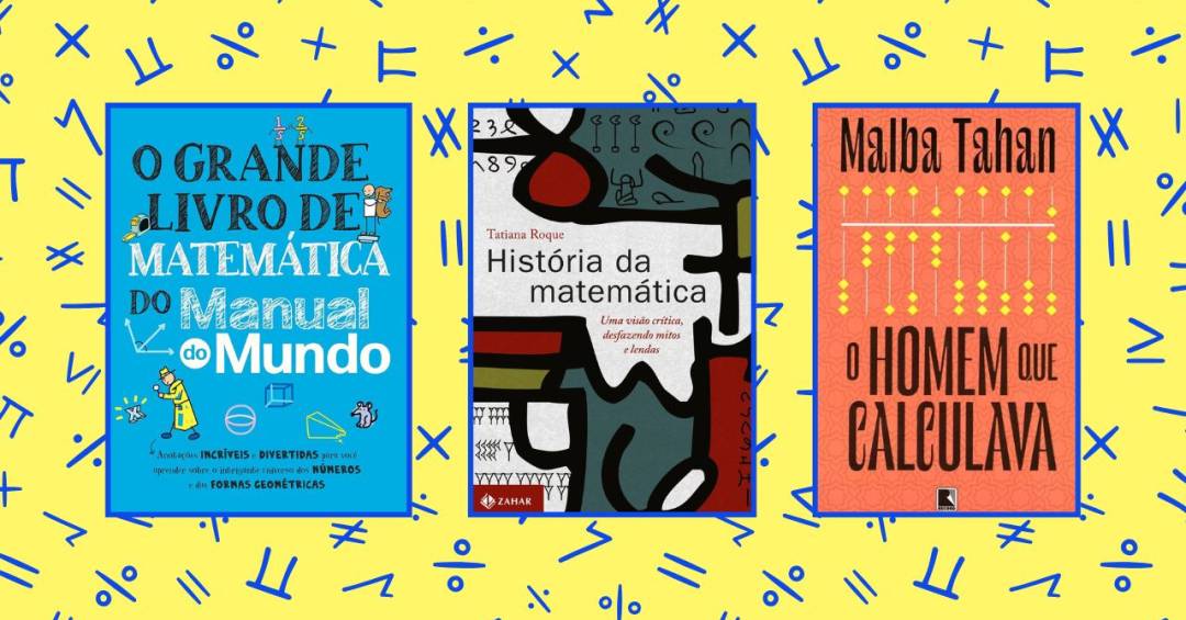 Dia Nacional da Matemática: os 5 melhores livros para quem quer aprender de verdade