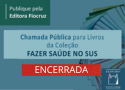 Chamada Pública para livros da coleção Fazer Saúde no SUS - ENCERRADA